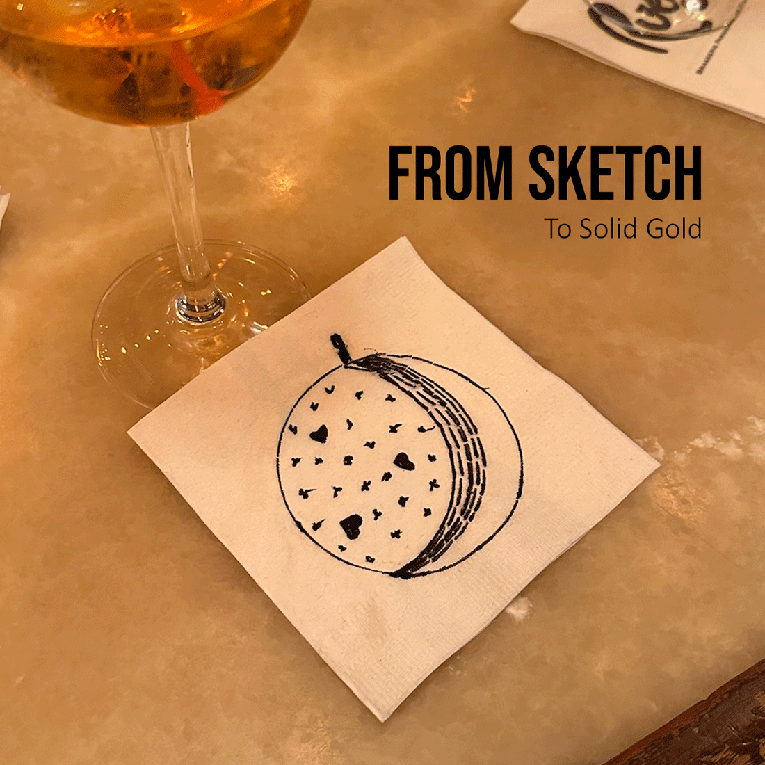 From Sketchbook to Solid Gold