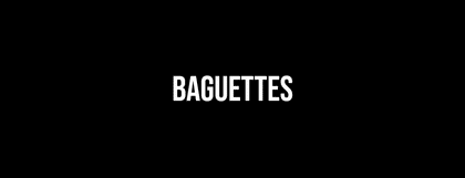 BAGUETTES